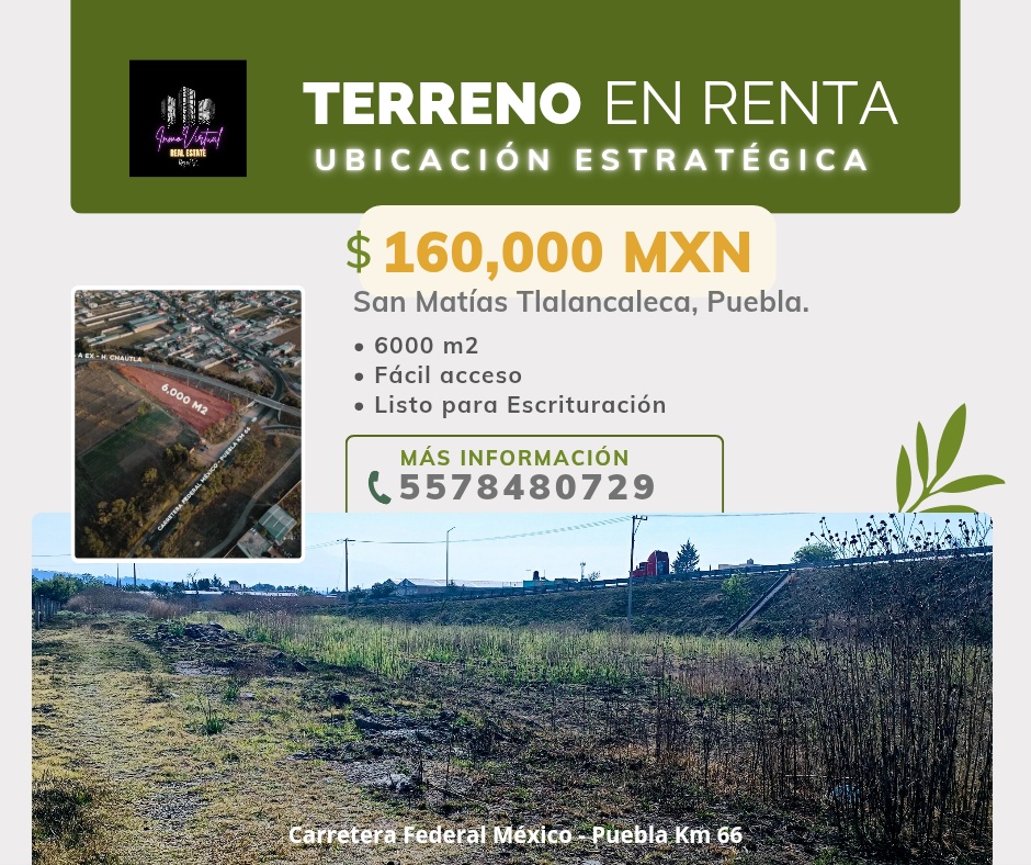 Renta Terreno / Lote San Matías Tlalancaleca - San Matías Tlalancaleca